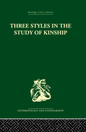 Three Styles in the Study of Kinship
