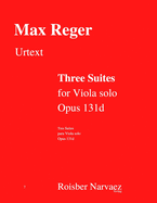 Three Suites for Viola solo. Opus 131d: Urtext Edition