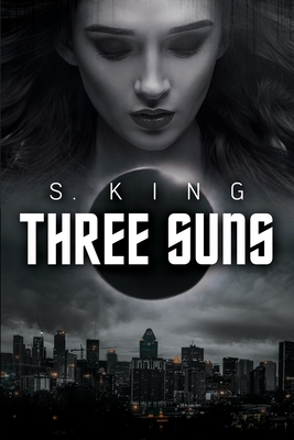 Three Suns - King, S