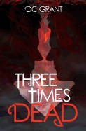 Three Times Dead