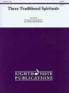 Three Traditional Spirituals: Part(s) - Marlatt, David (Composer)