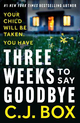 Three Weeks to Say Goodbye - Box, C.J.