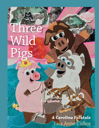 Three Wild Pigs: A Carolina Folktale