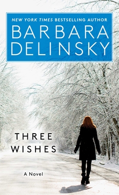 Three Wishes - Delinsky, Barbara