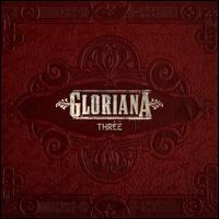 Three - Gloriana