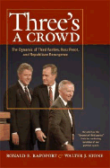 Three's a Crowd: The Dynamic of Third Parties, Ross Perot, & Republican Resurgence