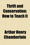 Thrift and Conservation; How to Teach It