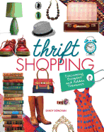Thrift Shopping: Discovering Bargains and Hidden Treasures