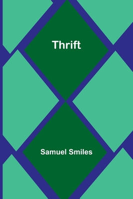 Thrift - Smiles, Samuel