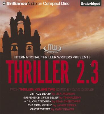 Thriller 2.3: Vintage Death/Suspension of Disbelief/A Calculated Risk/The Fifth World/Ghost Writer - Jackson, Lisa, and Maleeny, Tim, and Chercover, Sean