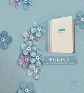Thrive: A Journaling Devotional Bible for Women