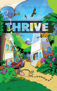 Thrive: Surviving in a Corporate Jungle