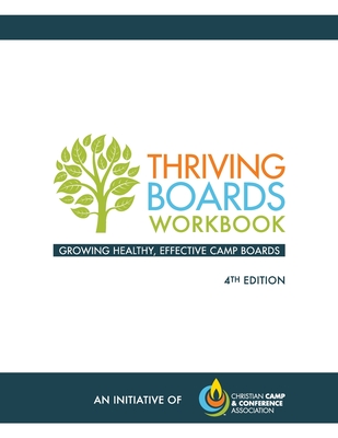 Thriving Boards Workbook: Growing Healthy, Effective Camp Boards (4th Edition) - Hadder, Bart, and King, Bob, and Nelson, Nancy