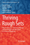 Thriving Rough Sets: 10th Anniversary - Honoring Professor Zdzislaw Pawlak's Life and Legacy & 35 Years of Rough Sets