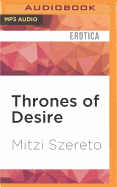 Thrones of Desire: Erotic Tales of Swords, Mist and Fire