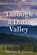 Through a Dark Valley