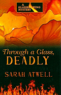 Through a Glass, Deadly