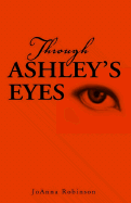 Through Ashley's Eyes