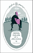 Through England on a Side-saddle - Fiennes, Celia