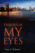 Through My Eyes: "You Gotta Believe"