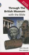 Through the British Museumwith the Bible (3rd Edition)