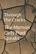 Through the Cracks: My Story