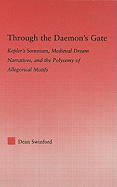 Through the Daemon's Gate: Kepler's Somnium, Medieval Dream Narratives, and the Polysemy of Allegorical Motifs