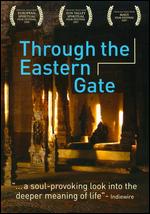 Through the Eastern Gate - Julien L. Balmer; Mironel DeWilde