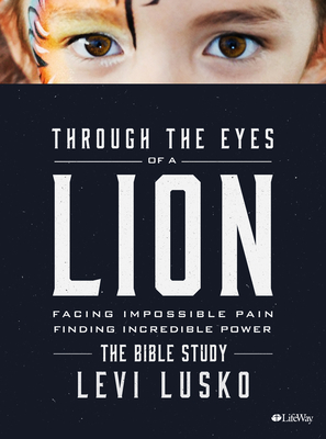 Through the Eyes of a Lion - Bible Study Book - Lusko, Levi