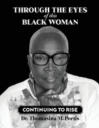 Through the Eyes of this Black Woman: Continuing to Rise