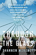 Through the Glass - Moroney, Shannon