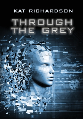 Through the Grey - Richardson, Kat