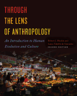 Through the Lens of Anthropology: An Introduction to Human Evolution and Culture