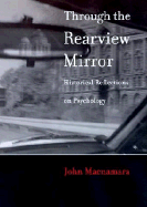 Through the Rearview Mirror: Historical Reflections on Psychology