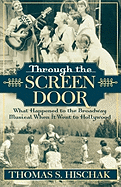 Through the Screen Door: What Happened to the Broadway Musical When It Went to Hollywood