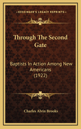 Through the Second Gate: Baptists in Action Among New Americans (1922)