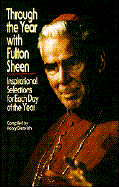 Through the Year with Fulton Sheen - Sheen, Fulton J, Reverend, D.D.