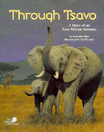 Through Tsavo: A Story of an East African Savanna
