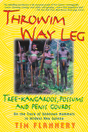 Throwim Way Leg: Tree-Kangaroos, Possums, and Penis Gourds