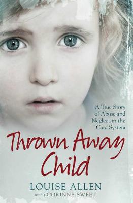 Thrown Away Child - Allen, Louise