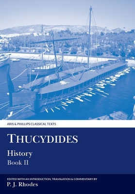 Thucydides: History Book II - Rhodes, Peter J (Translated by)