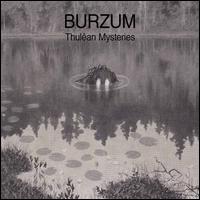 Thulan Mysteries - Burzum