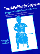 Thumb Position for Beginners (Cello): Easy Pieces for Cello Duet and Cello/Piano