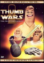 Thumb Wars: The Phantom Cuticle