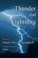 Thunder and Lightning: Julian's Private Scrapbook Part 4