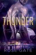 Thunder: Descubre la verdadera fuerza del trueno y preprate para sucumbir a ?l.