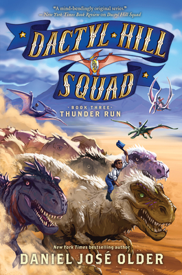 Thunder Run (Dactyl Hill Squad #3): Volume 3 - Older, Daniel Jos