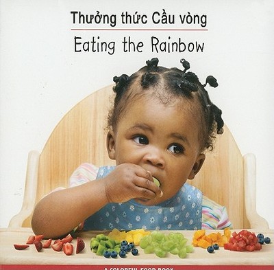 Thuong Thuc Cau Vong/Eating The Rainbow - Star Bright Books (Creator)