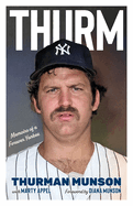 Thurm: Memoirs of a Forever Yankee