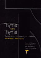 Thyme After Thyme: The Secrets of Consistent Cooking